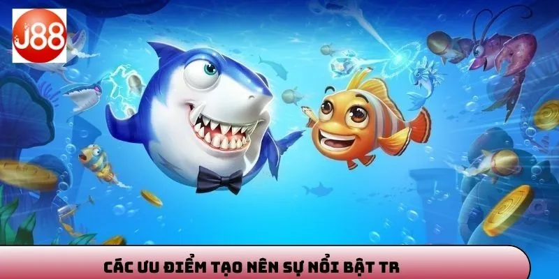 Các ưu điểm giúp game trở nên ưu việt